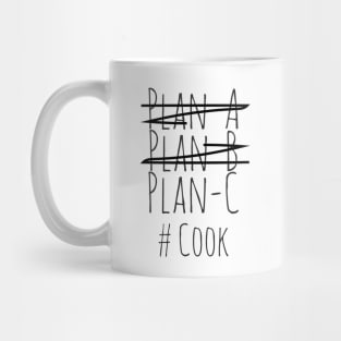 Plan C  for Cook Mug